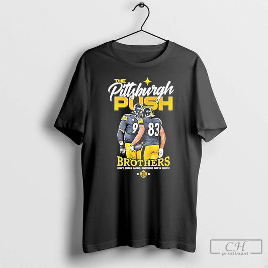 Premium The Pittsburgh Push Brothers Dont Shake Hands Brothers Gotta Shove T-Shirts, Hoodie, Sweatshirt | AU18TeeNovaLab.com