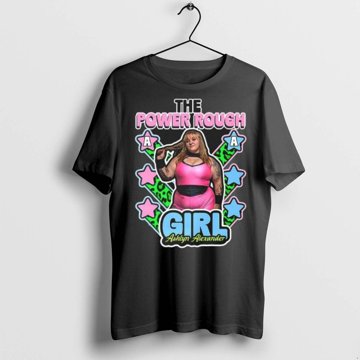 Premium The Power Rough Girl Ashlyn Alexander T Shirts