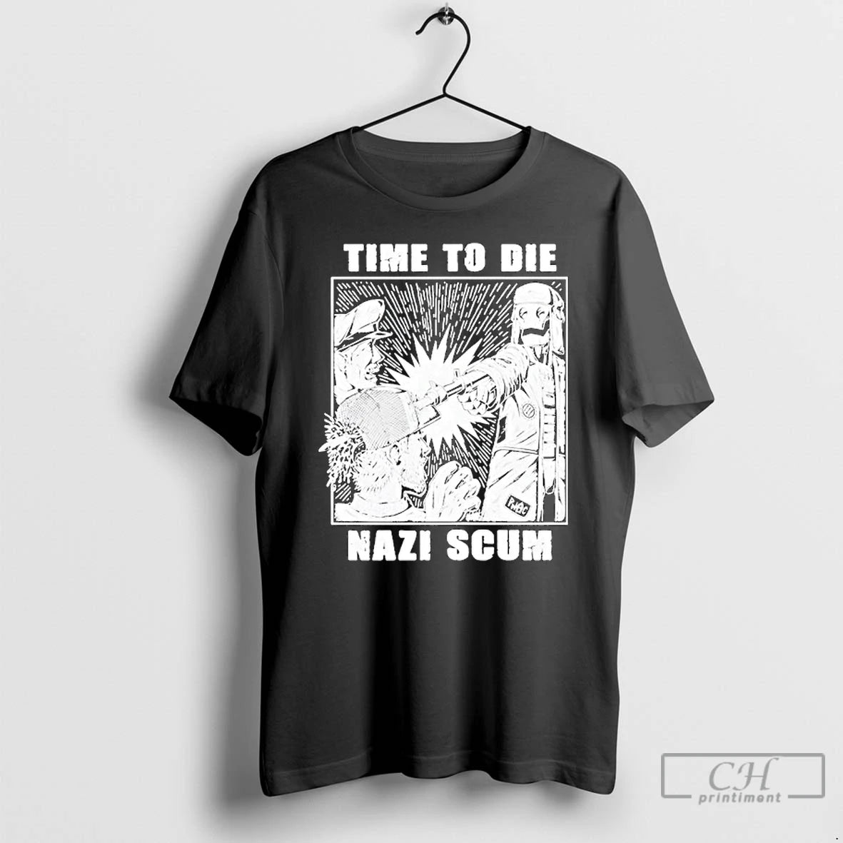 Premium Time To Die Nazi Scum T-Shirts, Hoodie, Sweatshirt | AU18TeeNovaLab.com