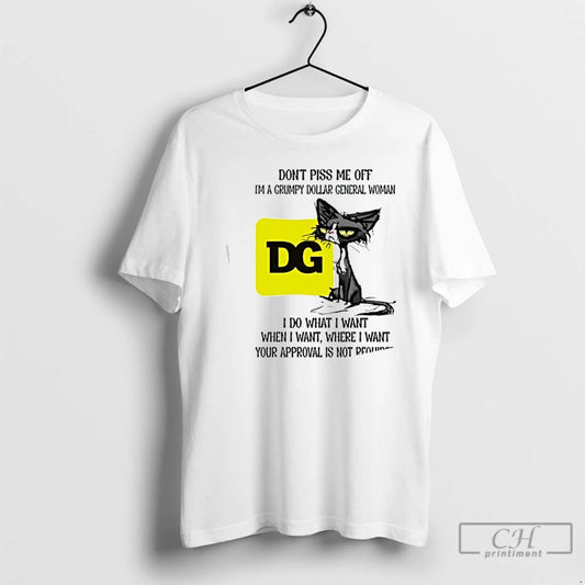 Premium Tired Cat Dont Piss Me Off Im A Grumpy Dollar General Woman I Do T-Shirts, Hoodie, Sweatshirt | AU18TeeNovaLab.com