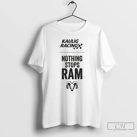 Premium Tony Stewart Nothing Stops Ram Kaulig Racing
