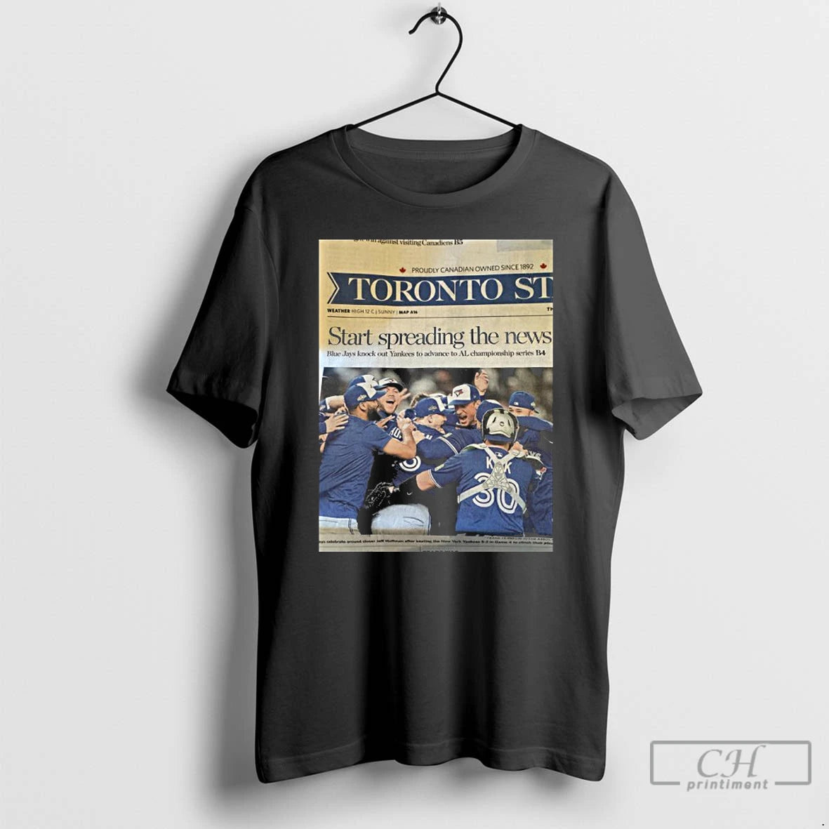 Premium Toronto Blue Jays Start Spreading The News T Shirts