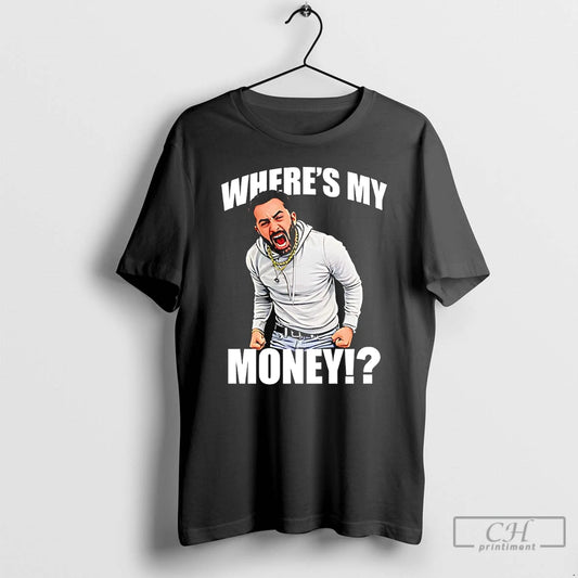 Premium Traxnyc Wheres My Money T-Shirts, Hoodie, Sweatshirt | AU18TeeNovaLab.com