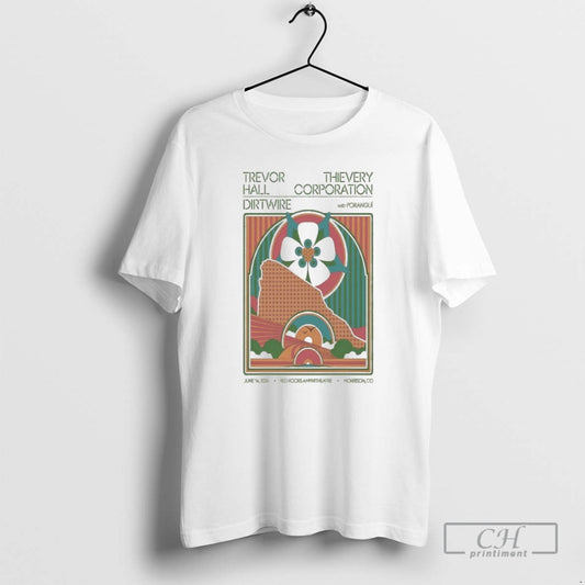 Premium Trevor Hall With Thievery Corporation And Dirtwire Jun 14 2026 In Morrison Co T-Shirts, Hoodie, Sweatshirt