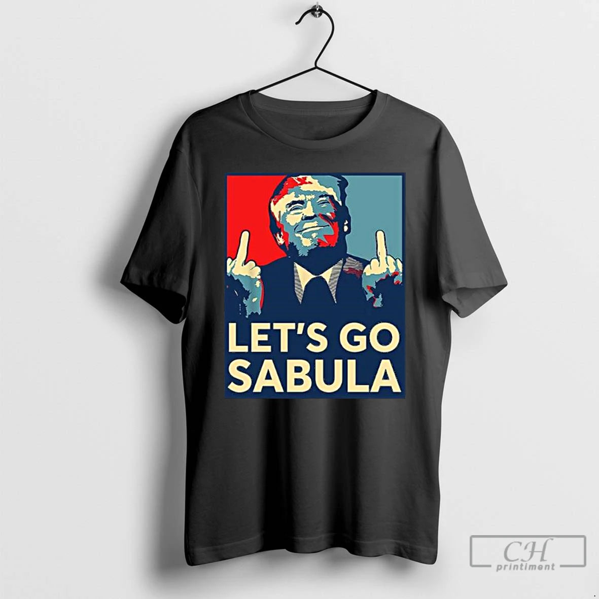 Premium Trump Lets Go Sabula T-Shirts, Hoodie, Sweatshirt | AU18TeeNovaLab.com