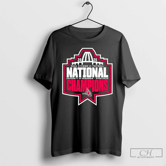 Premium University Of Wisconsin River Falls 2025 Ncaa Division Iii Football National Champions T Shirts