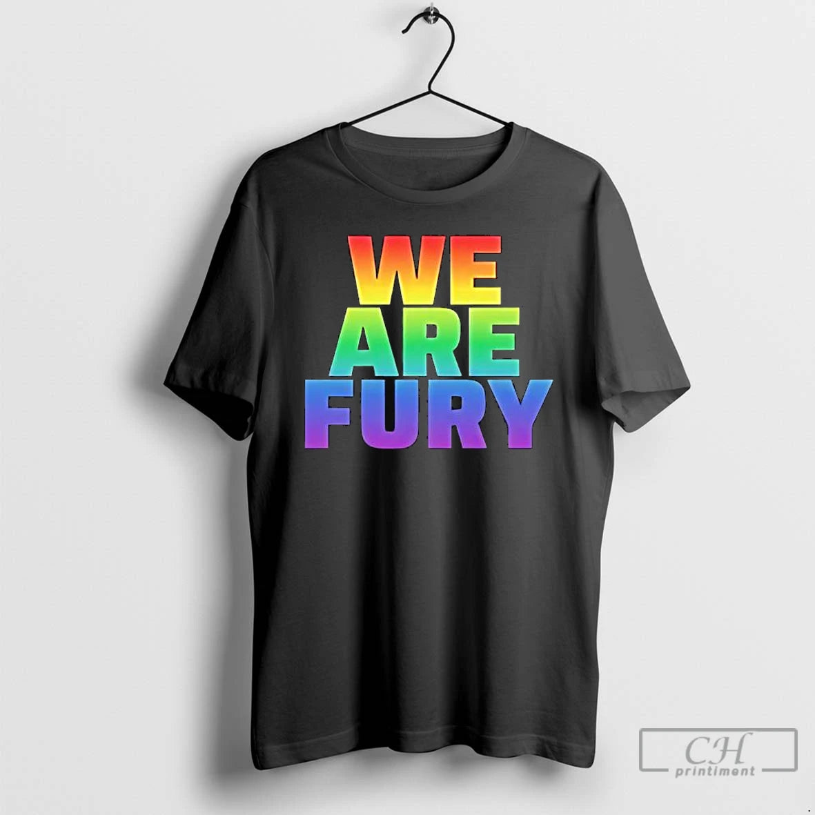 Premium We Are Fury Lgbt Pride T-Shirts, Hoodie, Sweatshirt | AU18TeeNovaLab.com