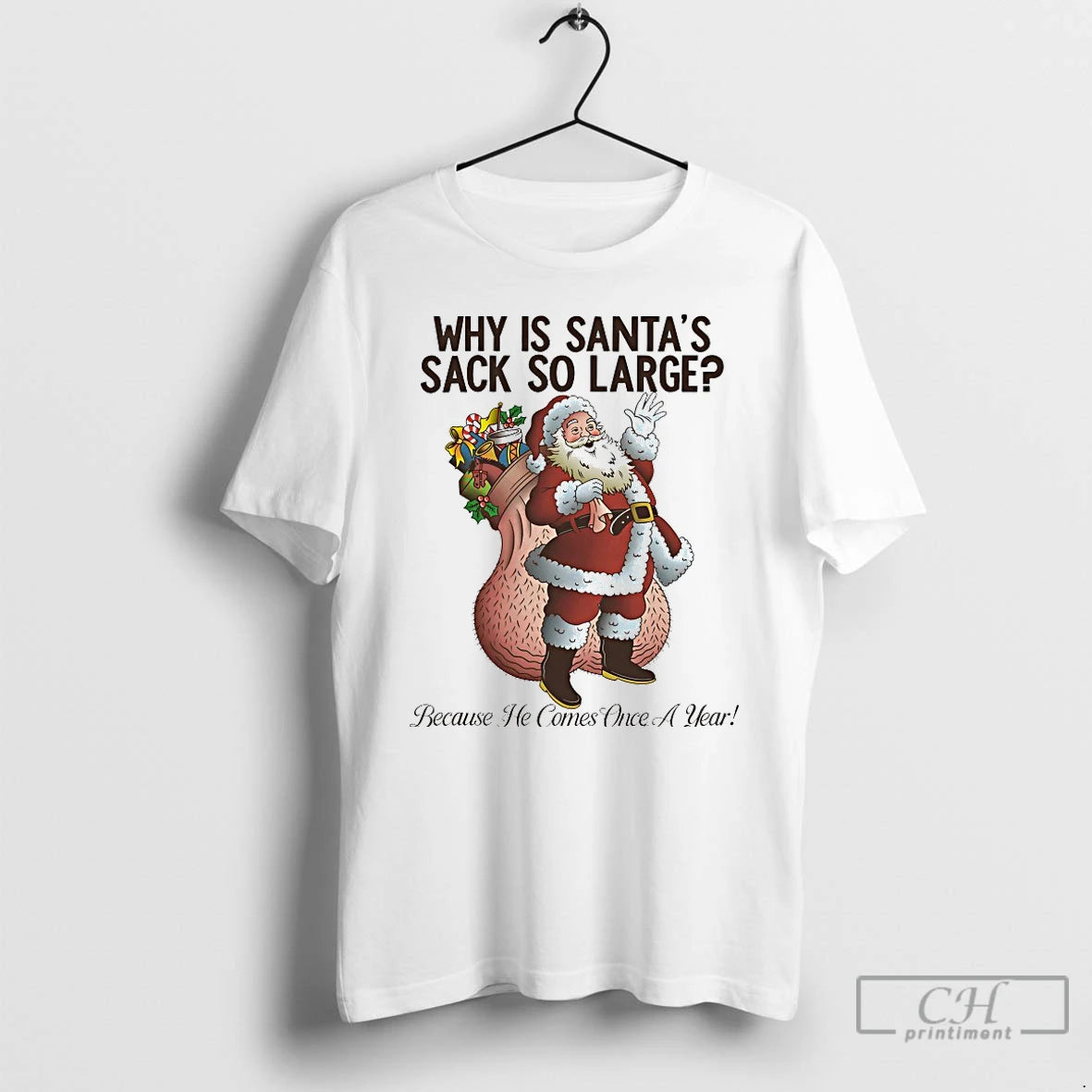 Premium Why Is Santas Sack So Large T-Shirts, Hoodie, Sweatshirt | AU18TeeNovaLab.com