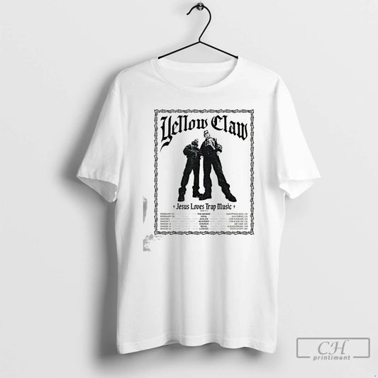 Premium Yellow Claw Jesus Loves Trap Music Tour 2026 T-Shirts, Hoodie, Sweatshirt | AU18TeeNovaLab.com