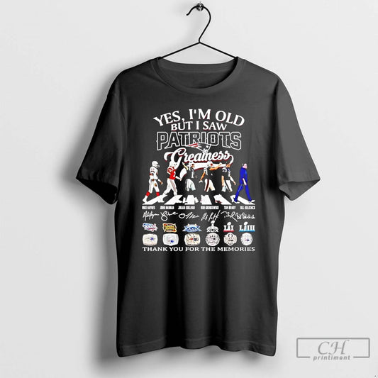 Premium Yes Im Old But I Saw England Patriots Greatness Team Players T Shirts Sweater Hoodie, Sweatshirt | AU18TeeNovaLab.com