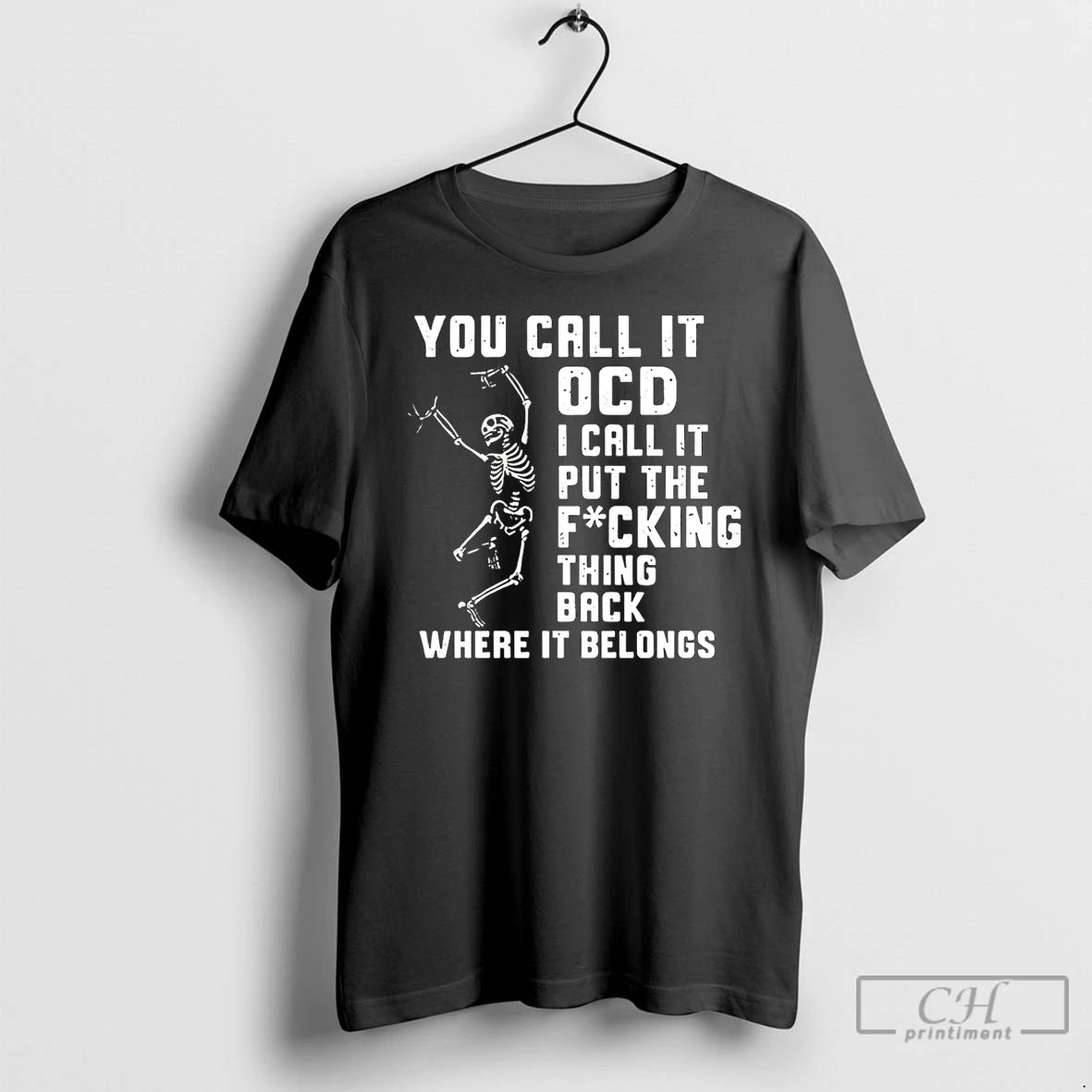 Premium You Call It Ocd I Call It Put The Fcking Thing Back Where It T-Shirts, Hoodie, Sweatshirt | AU18TeeNovaLab.com