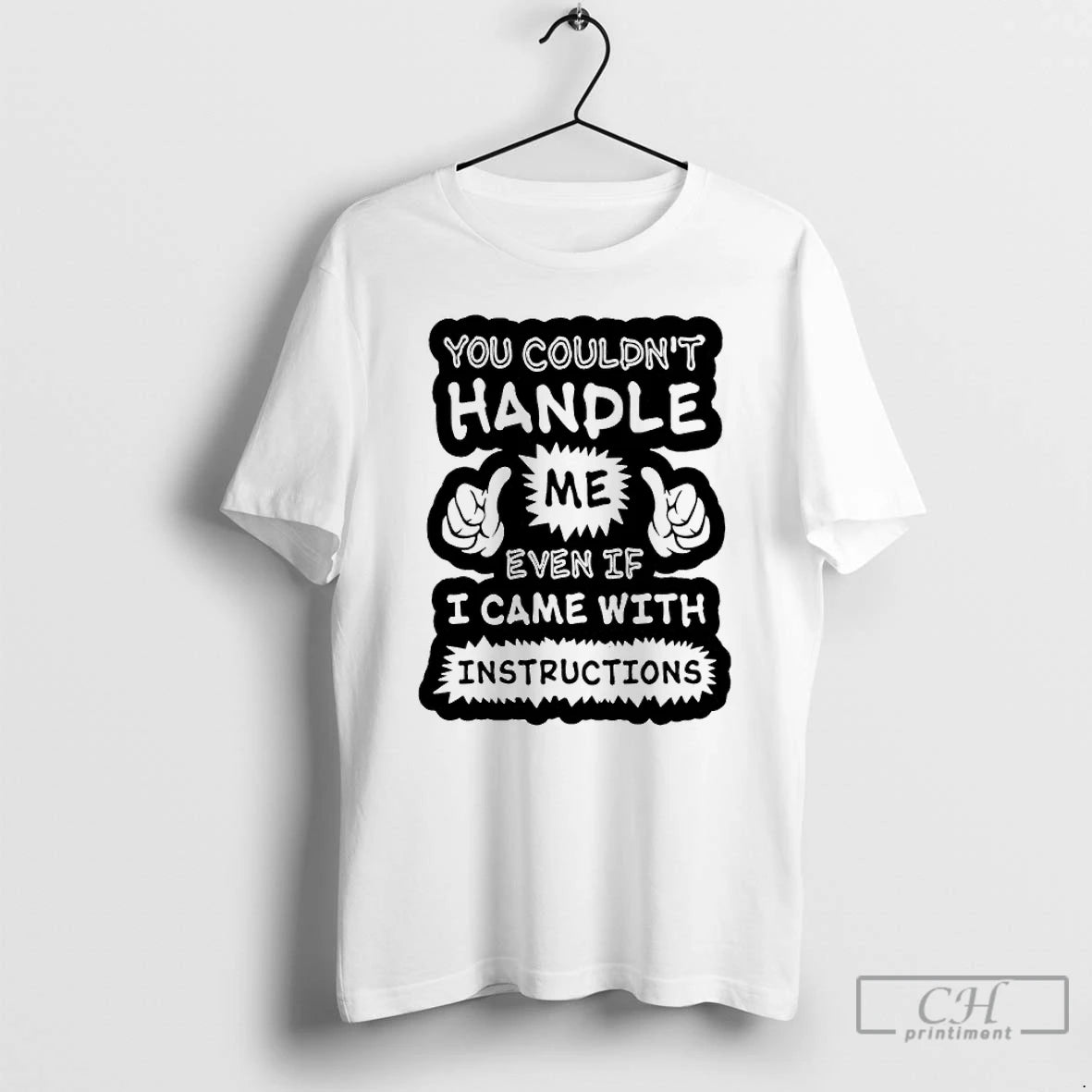 Premium You Couldnt Handle Me Even If I Came With Instructions T-Shirts, Hoodie, Sweatshirt | AU18TeeNovaLab.com