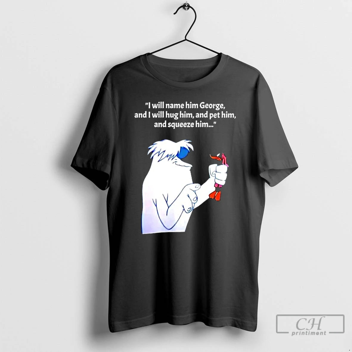 Premium Lh3k5mov Hugo The Abominable Snowman I Will Name Him George And I Will Hug T-Shirts, Hoodie, Sweatshirt
