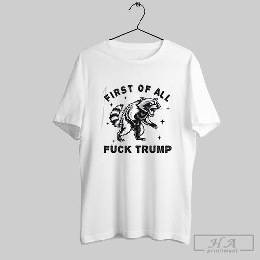 Raccoon Screaming First Of All Fuck Trump