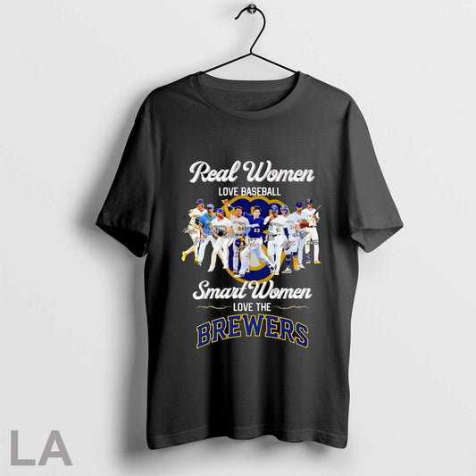 Real Women Love Baseball Smart Women Love The Brewers Signatures