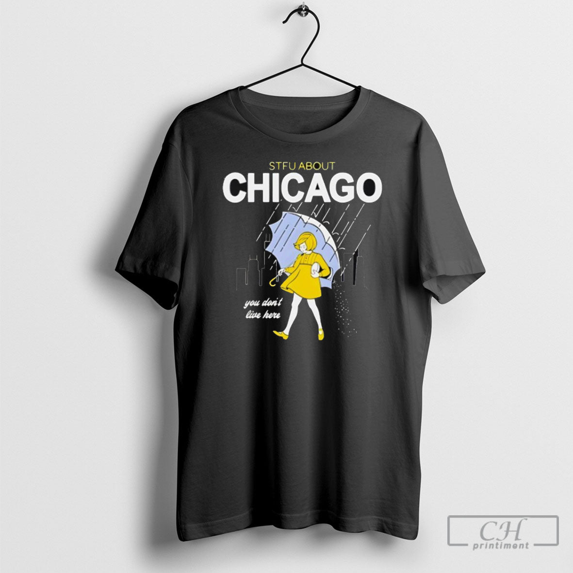 Stfu About Chicago You Dont Live Here