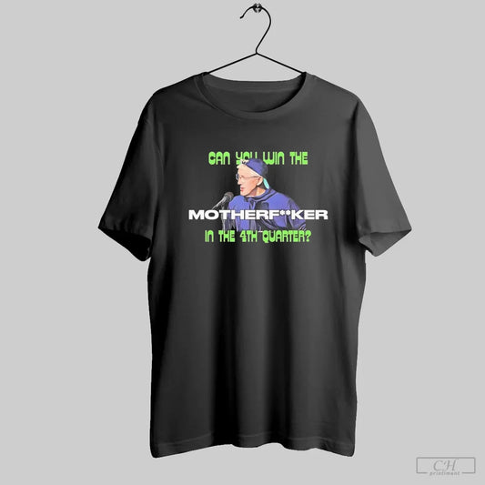 Seahawks Coach Pete Carroll Can You Win This Motherfucker In The 4th Quarter