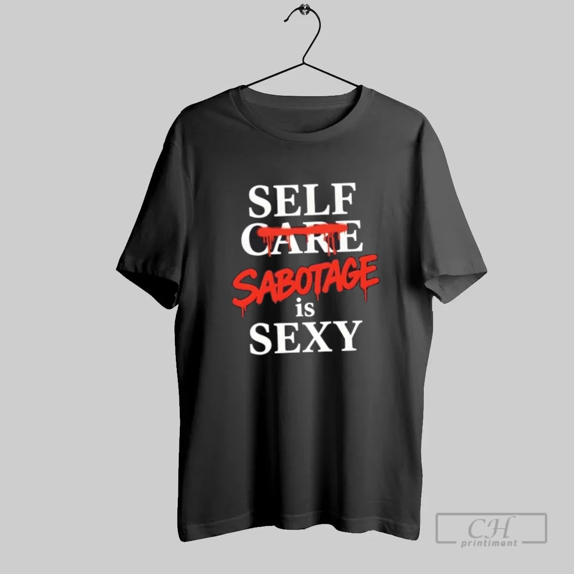 Self Sabotage Is Sexy