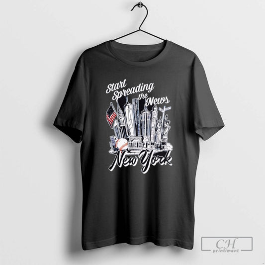 Start Spreading The News City Of The New York T Shirts