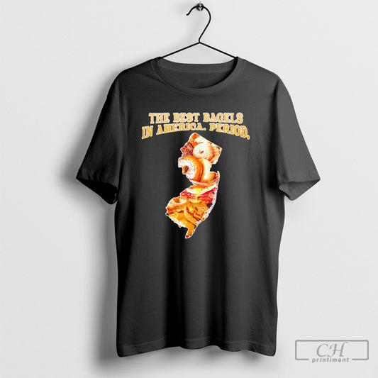 The Best Bagels In America Period Shirts
