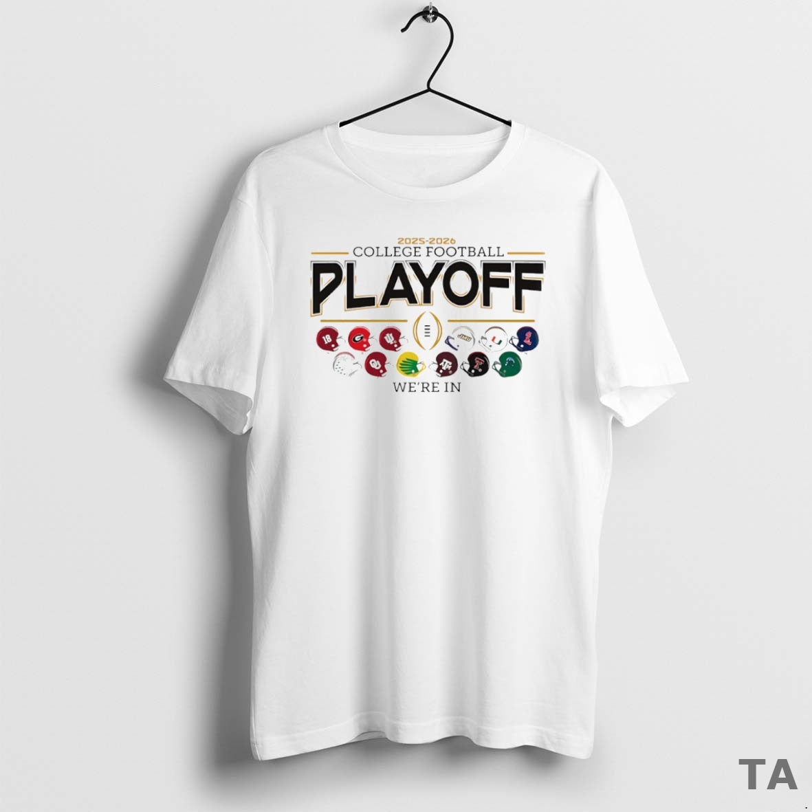 Top 2025 2026 College Football Playoffs Were In 12 Teams Helmet Circle T Shirt Sweater Hoodie, Sweatshirt