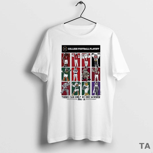 Top College Football Playoff There Can Only Be One Winner 2025 2026 12 Team Mascots T-Shirts, Hoodie, Sweatshirt