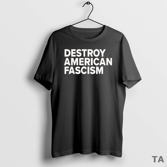 Top Destroy American Fascism T Shirt Sweater Hoodie, Sweatshirt | AU18TeeNovaLab.com