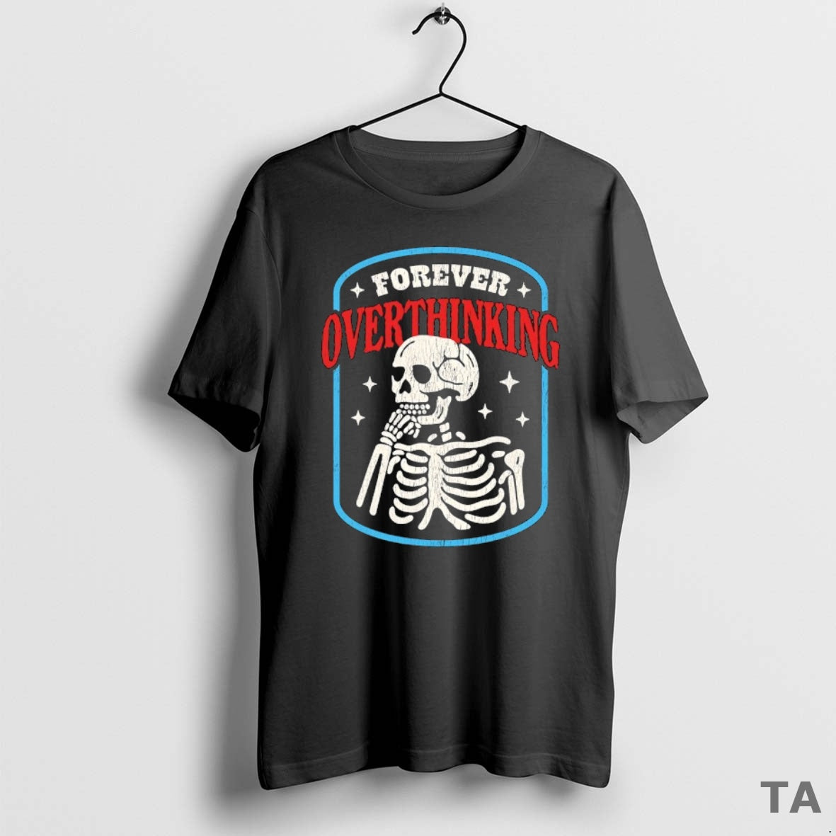 Top Forever Overthinking Skeleton T Shirt Sweater Hoodie, Sweatshirt | AU18TeeNovaLab.com