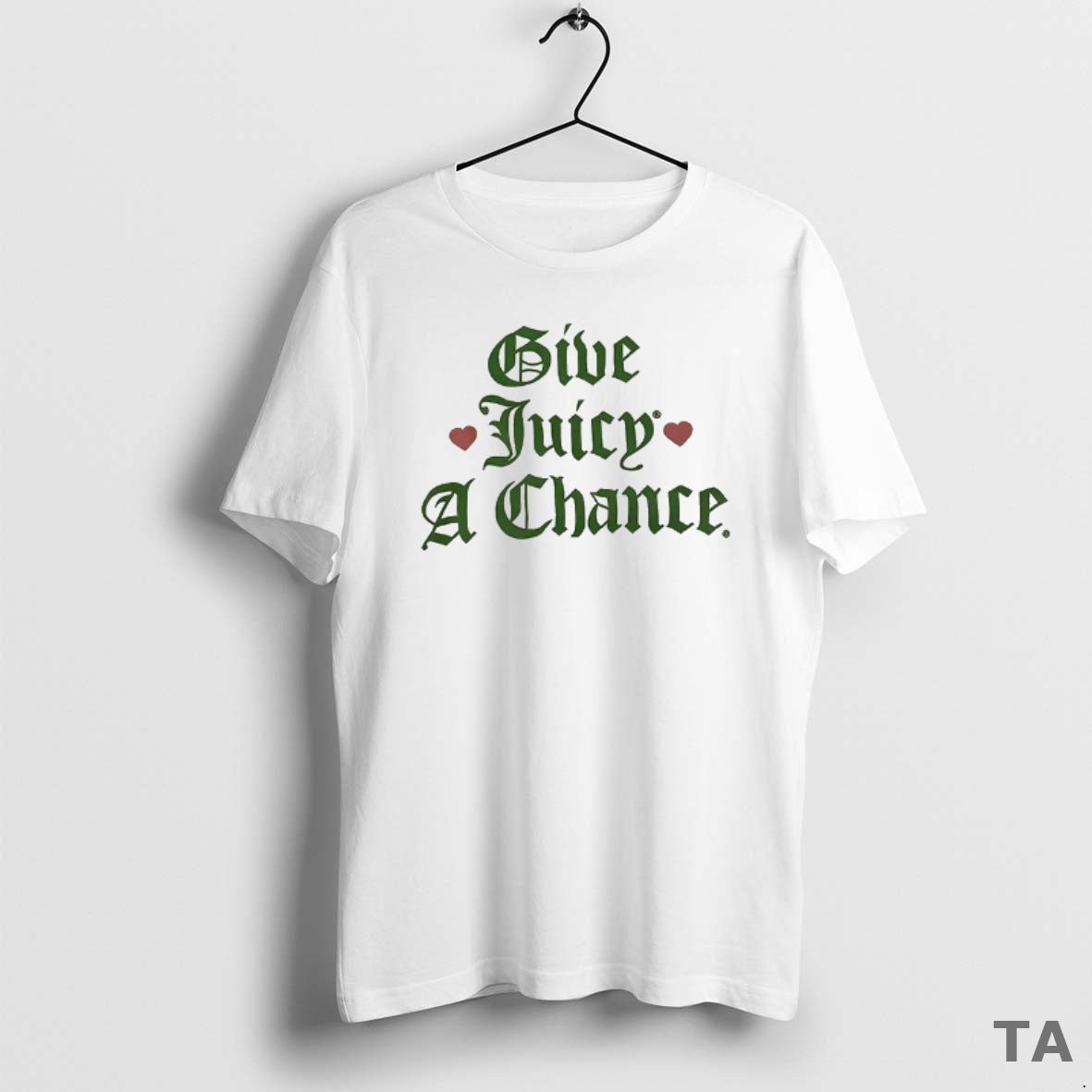 Top Give Juicy A Chance T Shirt Sweater Hoodie, Sweatshirt | AU18TeeNovaLab.com