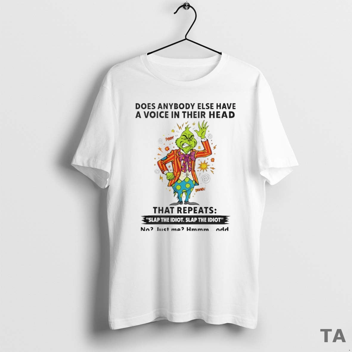 Top Grinch Does Anybody Else Have A Voice In Their Head That Repeats Slap The T-Shirts, Hoodie, Sweatshirt