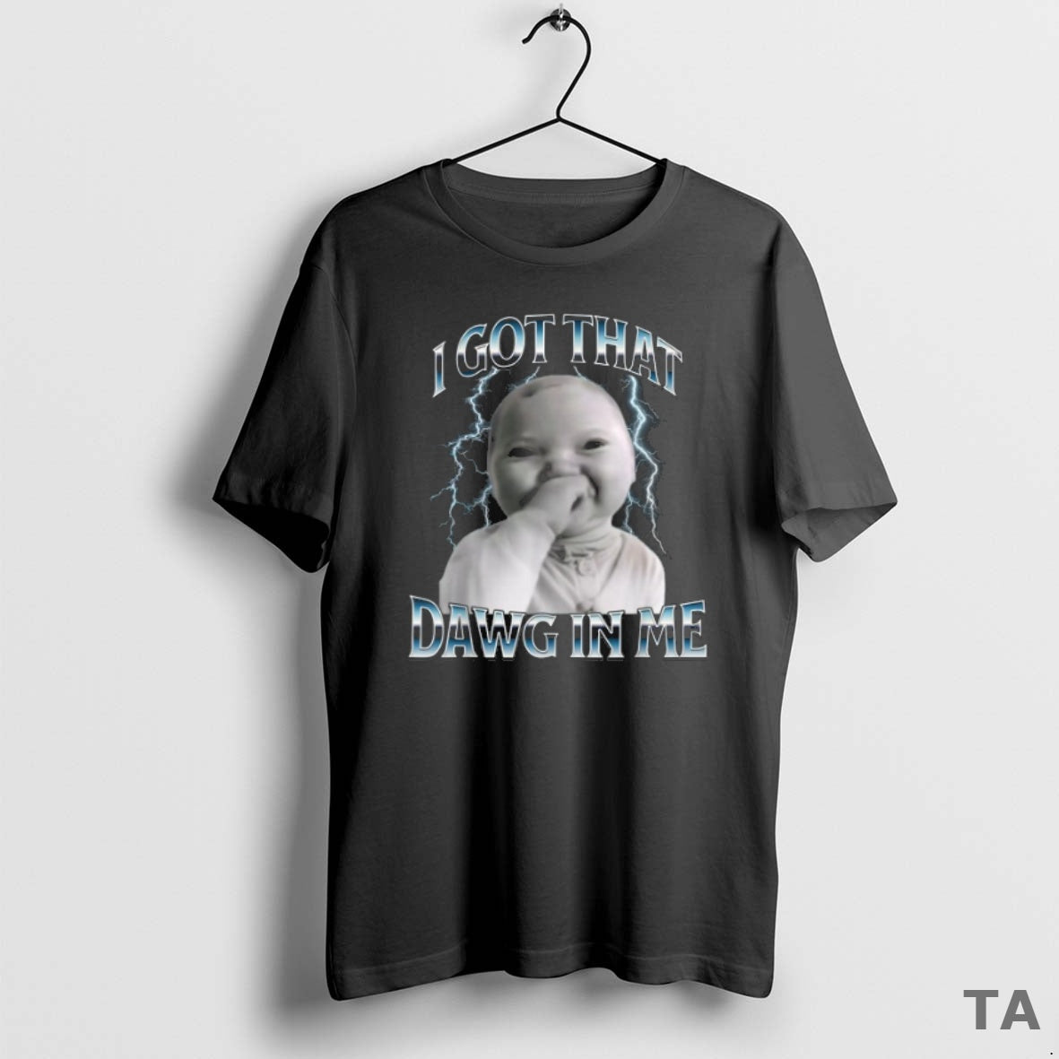 Top I Got That Dawg In Me Ai Baby Meme T Shirt Sweater Hoodie, Sweatshirt | AU18TeeNovaLab.com