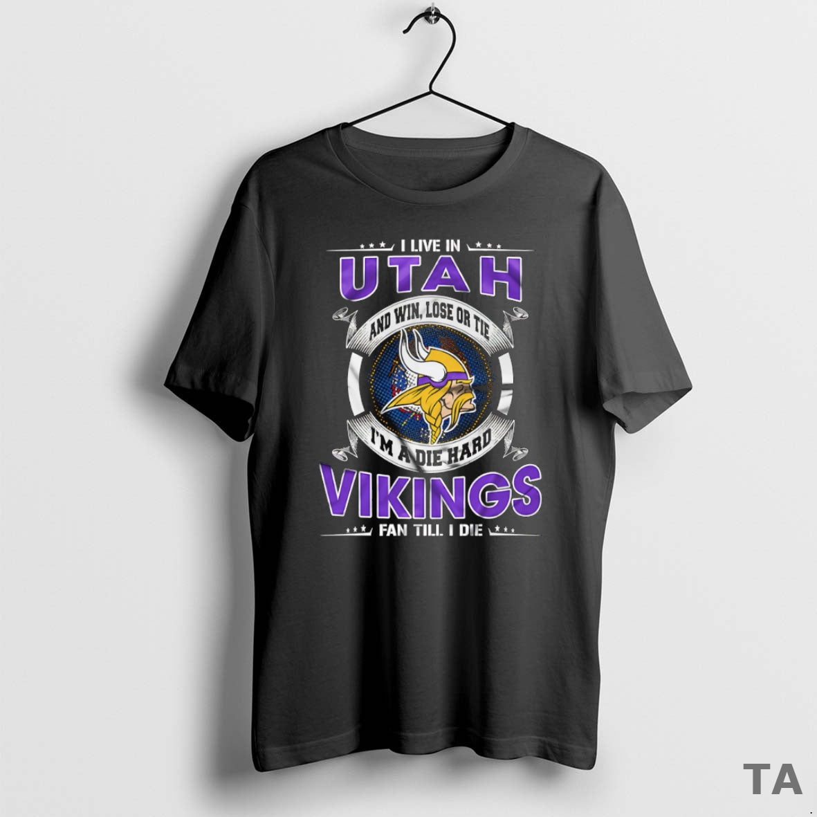 Top I Live In Utah And Win Lose Or Tie Im A Die Hard Minnesota T-Shirts, Hoodie, Sweatshirt | AU18TeeNovaLab.com