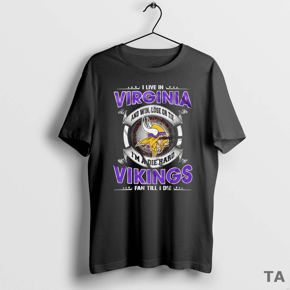 Top I Live In Virginia And Win Lose Or Tie Im A Die Hard Minnesota T-Shirts, Hoodie, Sweatshirt | AU18TeeNovaLab.com