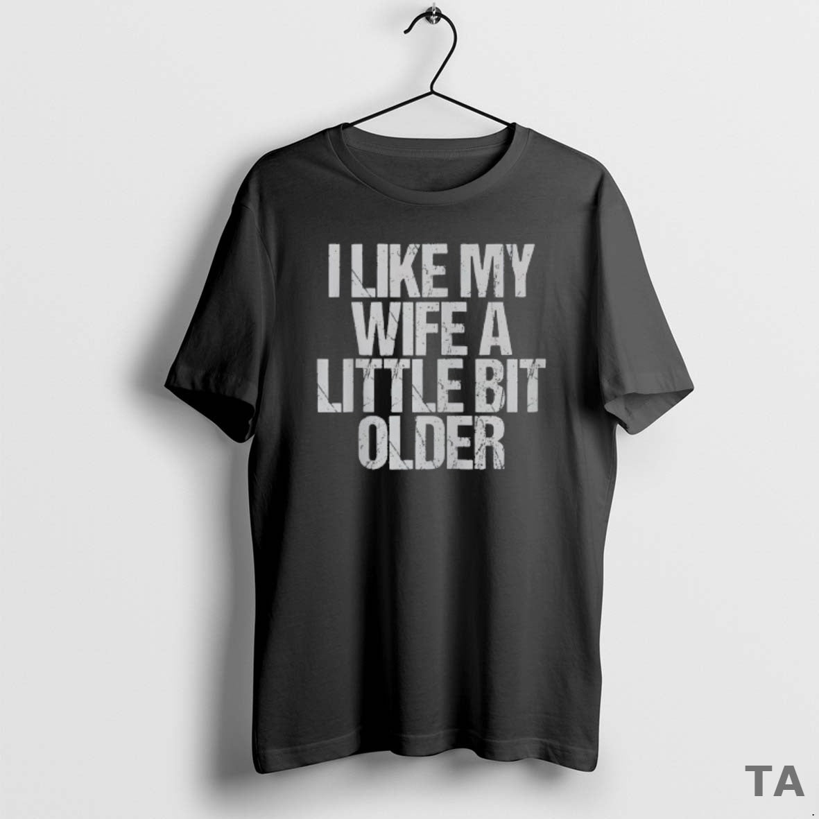 Top I Like My Wife A Little Bit Older Vintage T Shirt Sweater Hoodie, Sweatshirt | AU18TeeNovaLab.com