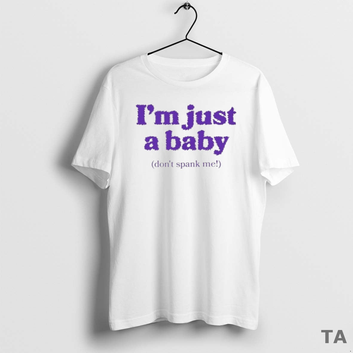 Top Im Just A Baby Dont Spank Me T Shirt Sweater Hoodie, Sweatshirt | AU18TeeNovaLab.com