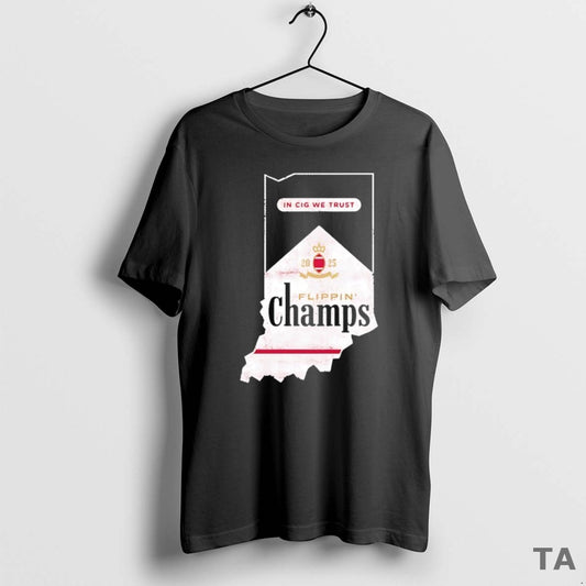 Top In Cig We Trust 2025 Flippin Champs Indiana College Football Marlboro State T-Shirts, Hoodie, Sweatshirt