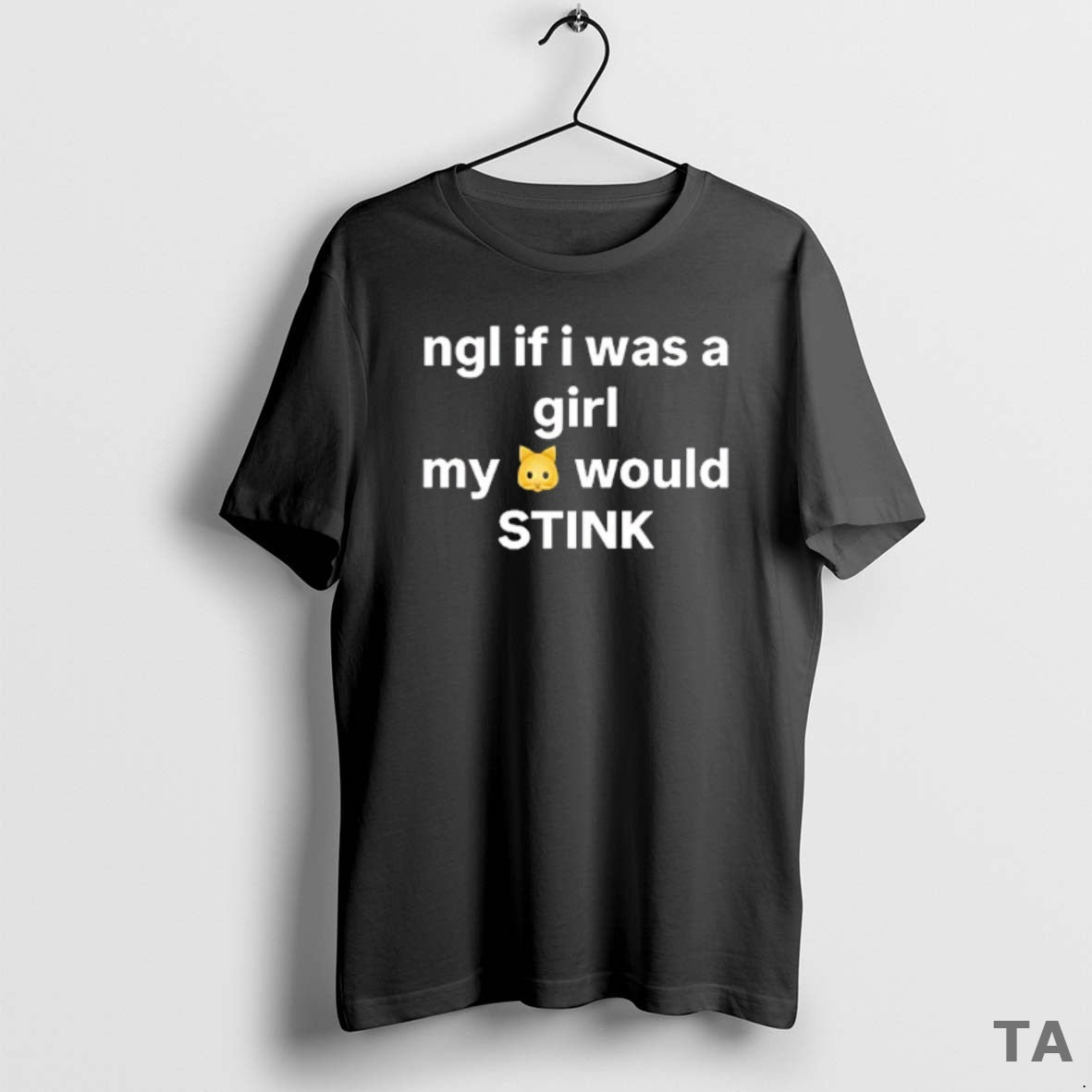 Top Ngl If I Was A Girl My Would Stink T Shirt Sweater Hoodie, Sweatshirt | AU18TeeNovaLab.com