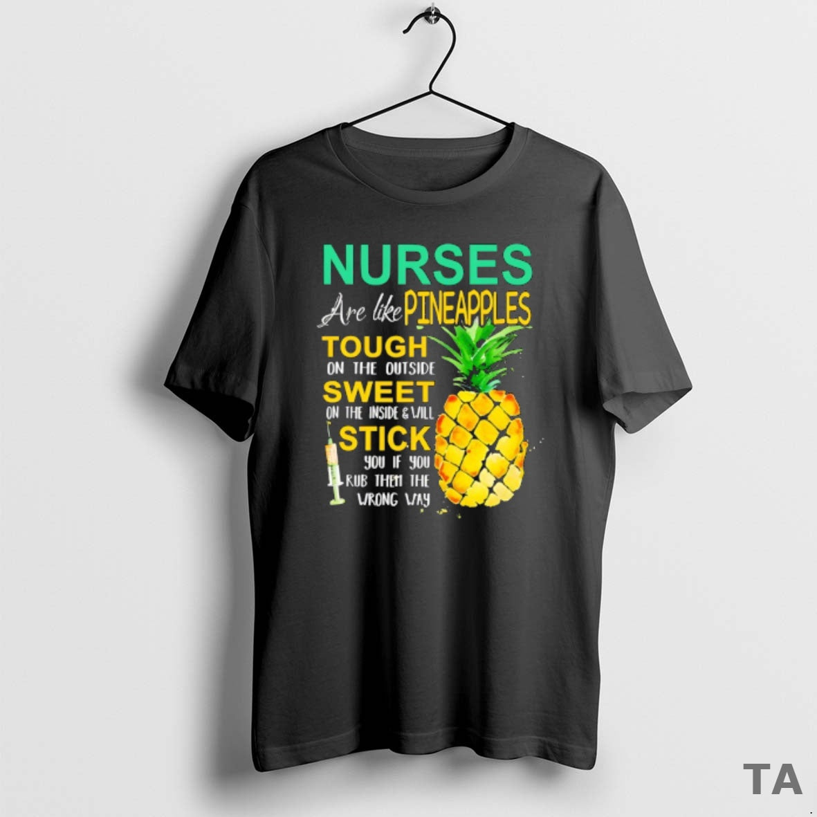Top Nurse Are Like Pineapples Tough On The Outside Sweet On The Inside T-Shirts, Hoodie, Sweatshirt | AU18TeeNovaLab.com