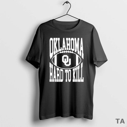 Top Oklahoma Sooners Hard To Kill Football T Shirt Sweater Hoodie, Sweatshirt | AU18TeeNovaLab.com