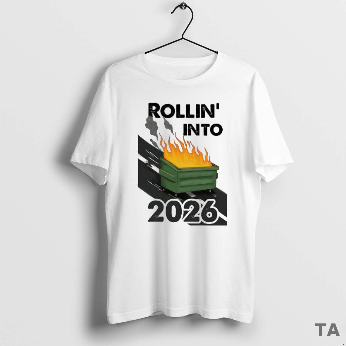 Top Rollin Into 2026 Trash Can Caught Fire T Shirt Sweater Hoodie, Sweatshirt | AU18TeeNovaLab.com