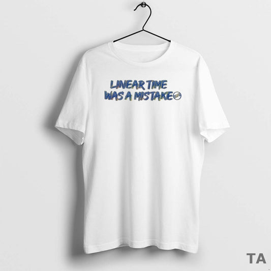 Top Sickos Committee Linear Time Was A Mistake T Shirt Sweater Hoodie, Sweatshirt | AU18TeeNovaLab.com