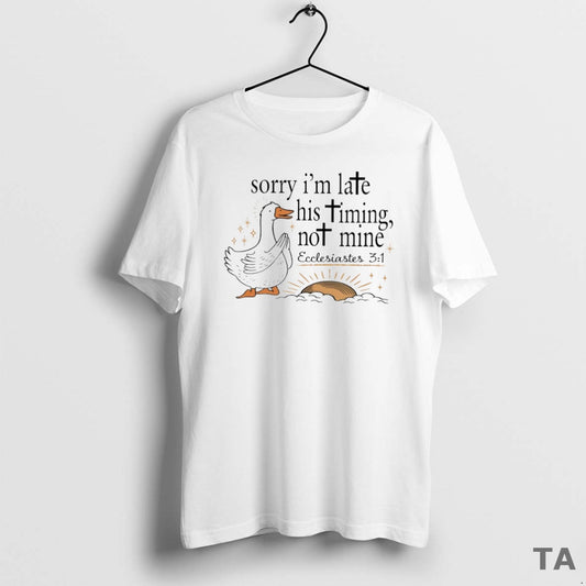 Top Sorry Im Late His Timing Not Mine Circle T Shirt Sweater Hoodie, Sweatshirt | AU18TeeNovaLab.com