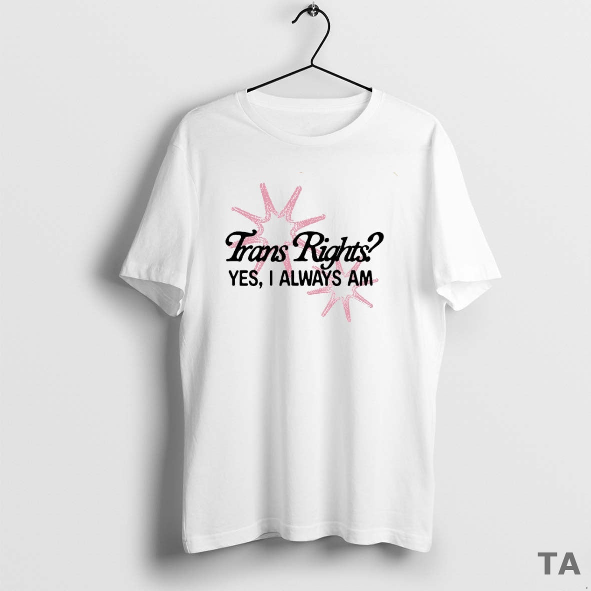Top Trans Right Yes I Always Am Circle T Shirt Sweater Hoodie, Sweatshirt | AU18TeeNovaLab.com