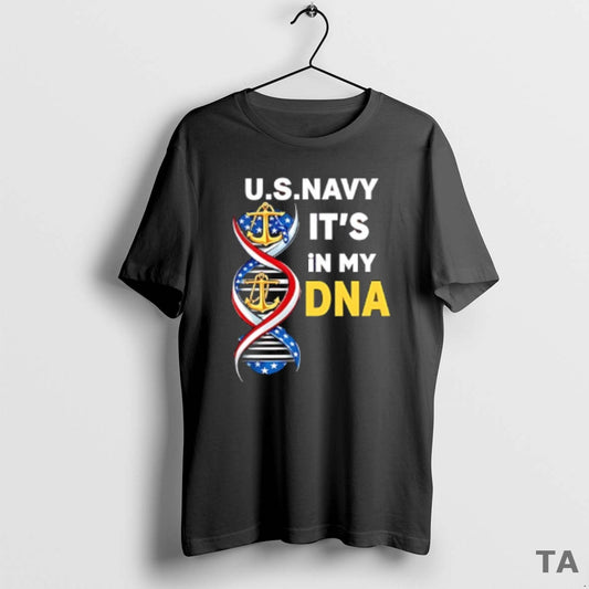 Top Us Navy The United States Its In My Dna T Shirt Sweater Hoodie, Sweatshirt | AU18TeeNovaLab.com