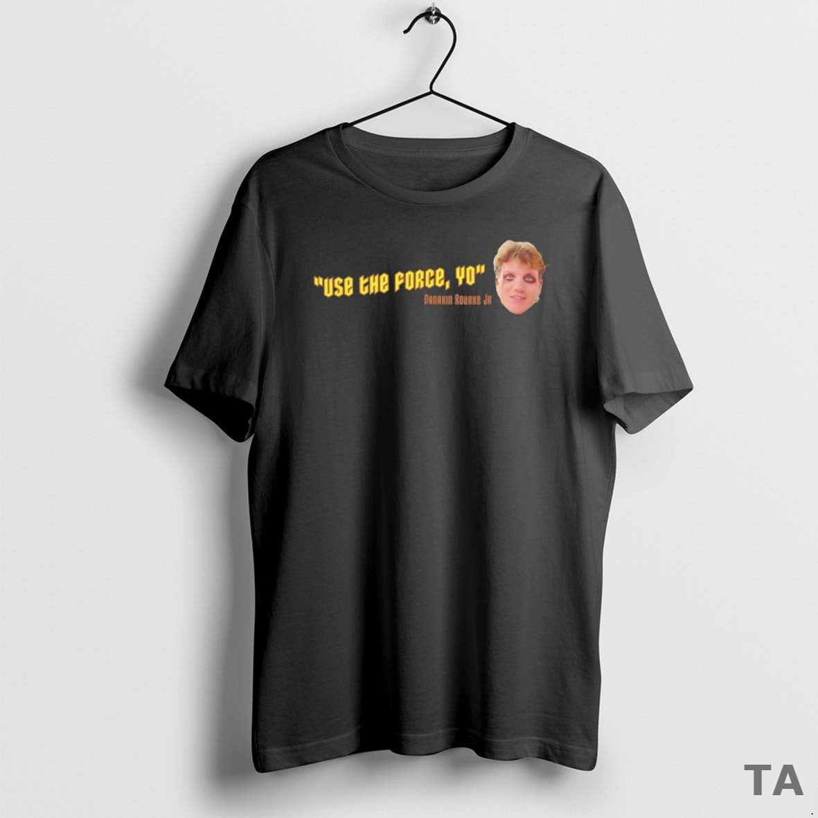 Top Use The Force Yo Danakin Rourke Jr T Shirt Sweater Hoodie, Sweatshirt | AU18TeeNovaLab.com