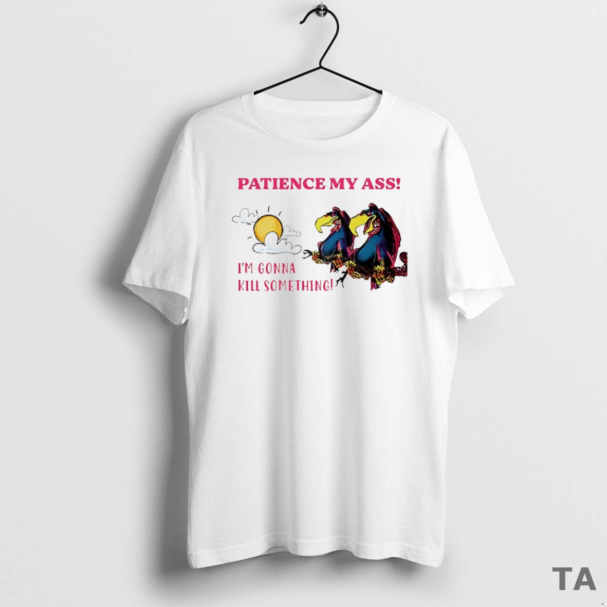 Top Vulture Patience My Ass Im Gonna Kill Something Circle T Shirt Sweater Hoodie, Sweatshirt | AU18TeeNovaLab.com