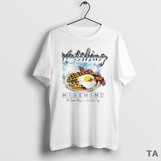Top Watching Hivemind A Great Way To Start The Day Breakfast T Shirt Sweater Hoodie, Sweatshirt | AU18TeeNovaLab.com