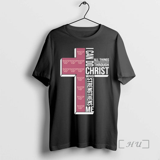 Trending 2026 Virginia Tech Hokies I Can Do All Things Through Christ Who Strengthens Me T-Shirts, Hoodie, Sweatshirt