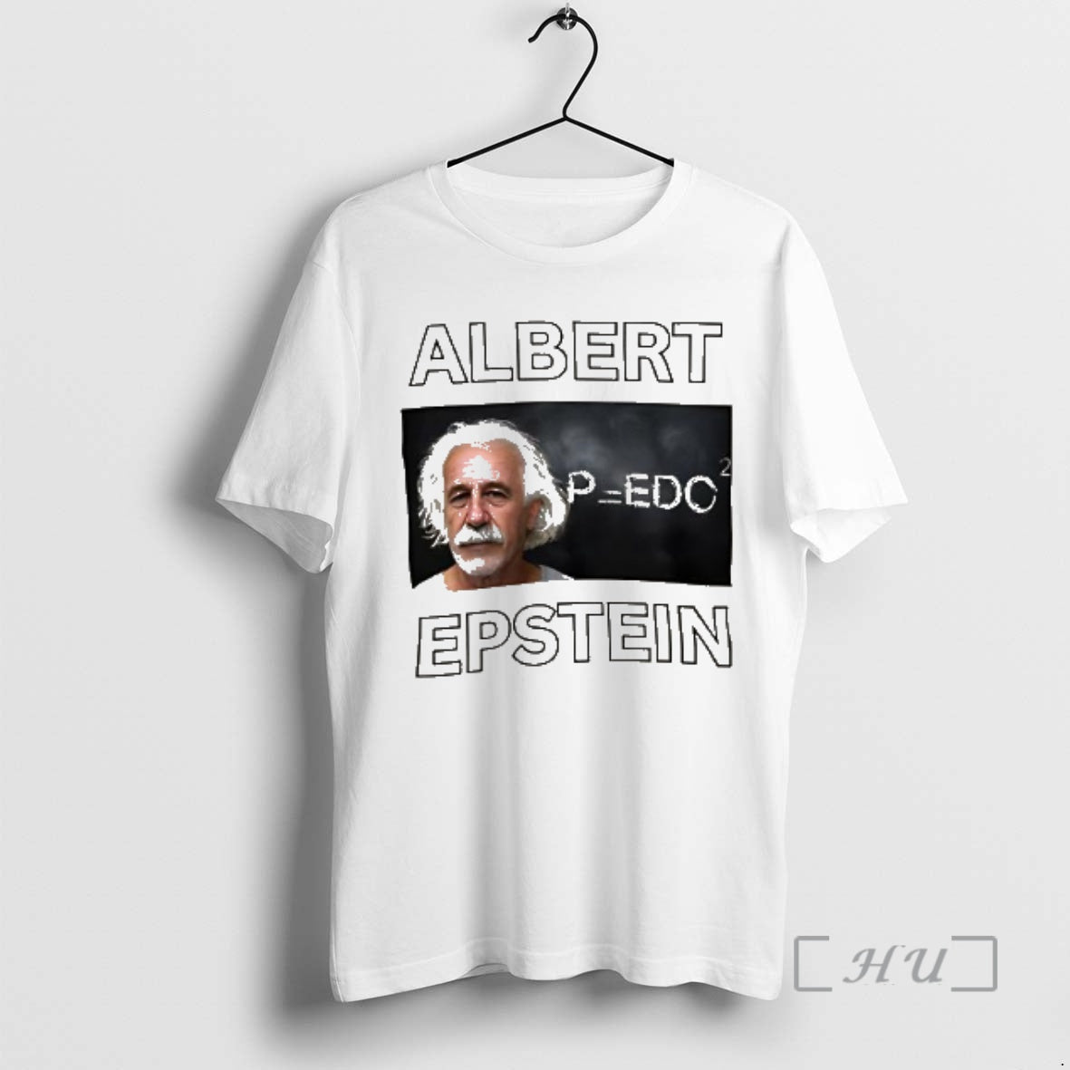 Trending Albert Epsten Albert Einstein Parody T-Shirts, Hoodie, Sweatshirt | AU18TeeNovaLab.com