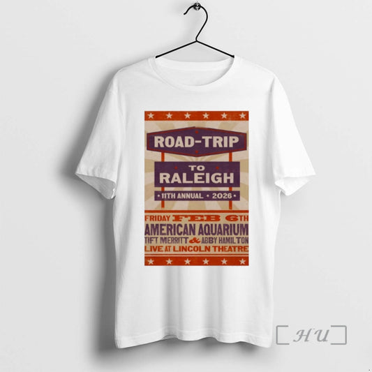 Trending American Aquarium Raleigh Nc Road Trip To Raleigh 11th Annual 2026 Shhirt Premium T-Shirts, Hoodie, Sweatshirt